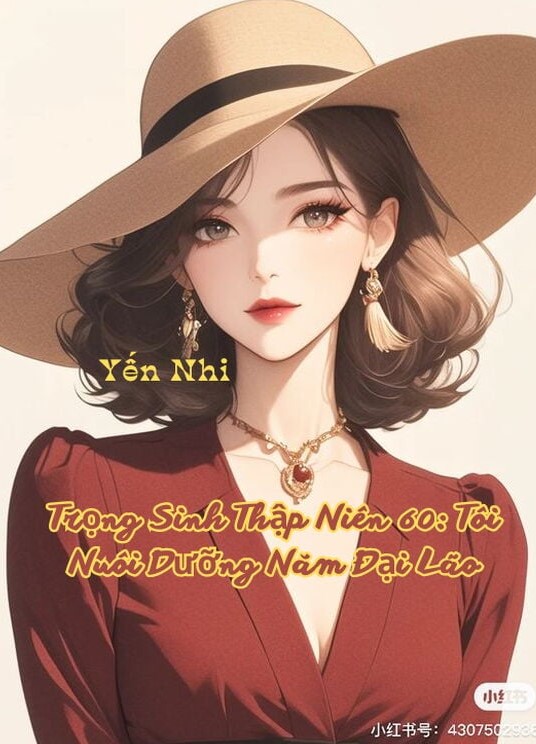 Trọng Sinh Thập Niên 80 Tôi Nuôi Dưỡng Năm Đại Lão ( Dịch Full )